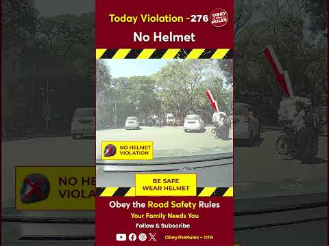 TODAY VIOLATION-276  Kindly wear helmet for your safety #otr #chennaitrafficpolice #obeytherules