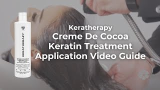 Keratherapy™ Creme De Cocoa Keratin Treatment Application Video Guide