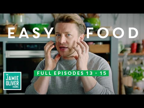 12 Easy Recipes | Jamie Oliver Full Episodes | Quick & Easy Food Episodes 13 - 15