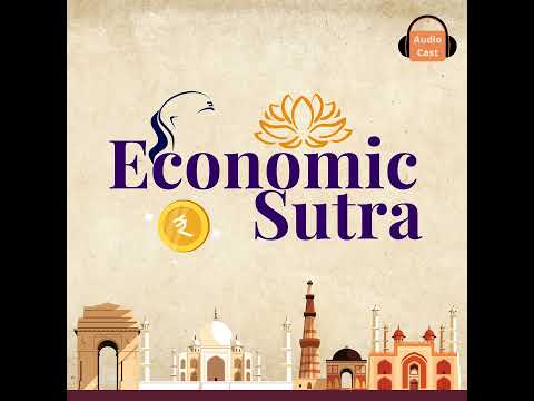 Introducing Economic Sutra: Timeless Insights from Ancient India