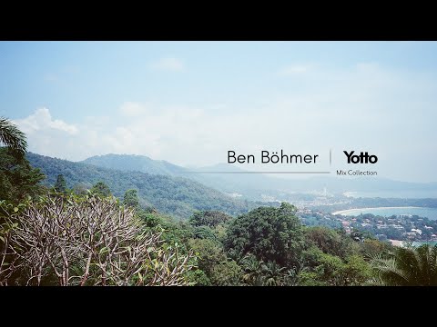 Ben Böhmer | Yotto - Mix Collection (Pt.1&2)