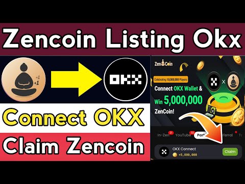 Zen coin listing OKX Exchange || Zencoin Connect OKX Wallet || Zencoin Airdrop New Update today