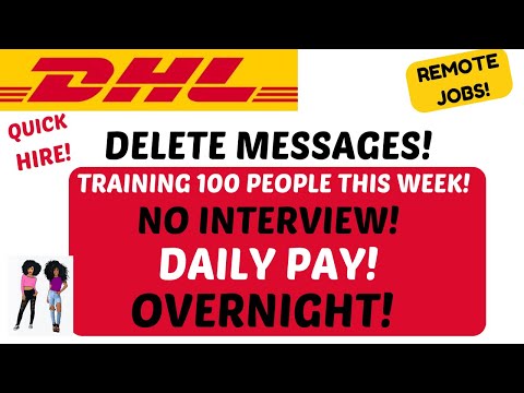 DHL Hiring! Delete Messages Non Phone Remote Jobs  Overnight No Experience Daily Pay Work From Home