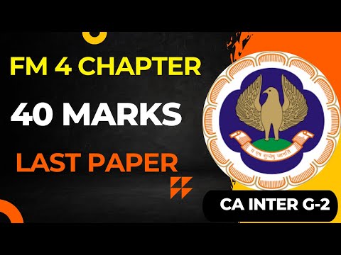 |Financial Management 4 Chapter =40 Marks As Per ICAI Study Material| Complete Tonight|