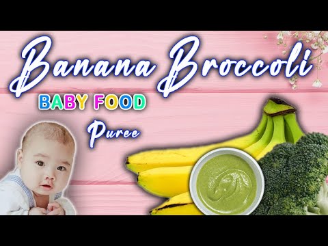 Banana Broccoli Puree for Baby || Healthy Baby Food || Homemade Baby Food || Banana purée Recipe