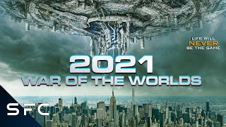 2021 War of the Worlds | Alien Conquest | Full Movie | Action Sci-Fi Adventure | Tom Sizemore