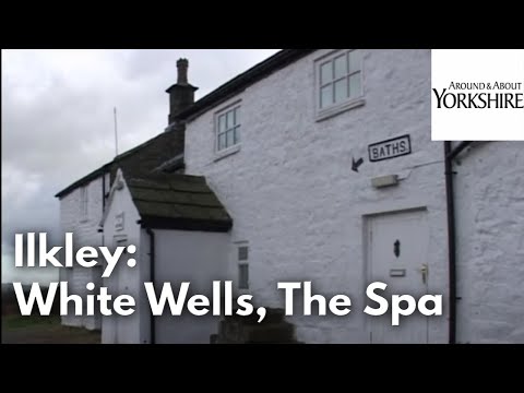 Ilkley: White Wells, The Spa, Hydros and Water Treatments