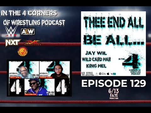 "In the Four Corners of Wrestling" Podcast: EP 129