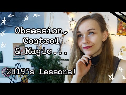 5 Lessons from 2019: Control, Obsession & Chaos Magic