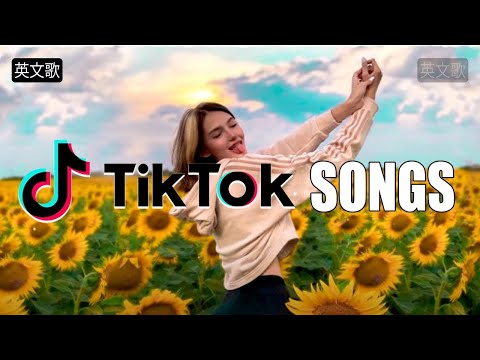 英文歌 - Top 20抖音最火流行歌曲推荐Tik Tok - 英文歌中文字幕