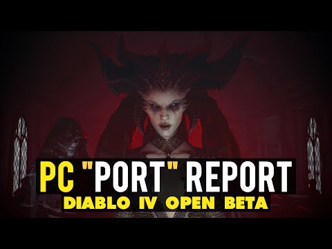 Diablo IV PC "Port" Report - Open Beta