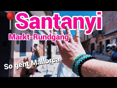 Mallorca Santanyi schönster Markt Mallorcas | kompletter Marktrundgang