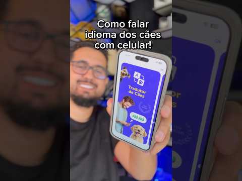 Como falar idioma dos cachorros com celular