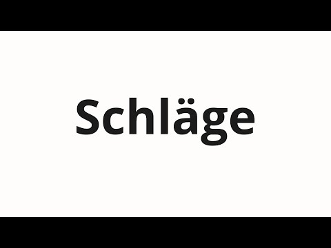 How to pronounce Schläge