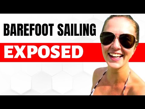 BAREFOOT SAILING ADVENTURES Secret Life Exposed | Barefoot Sailing Latest Episode 134 | Boat