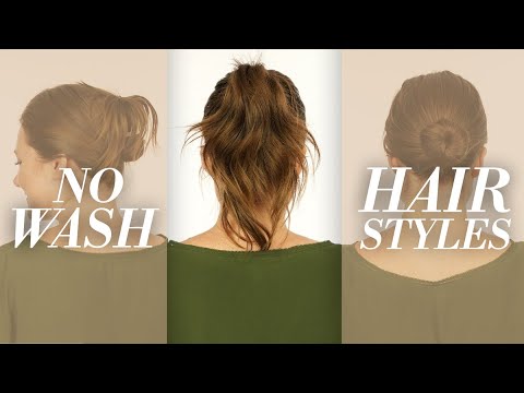 Perfect Styles For Unwashed Hair