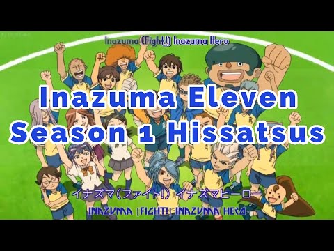 Inazuma Eleven Season 1 - All Hissatsu Techniques/Tactics