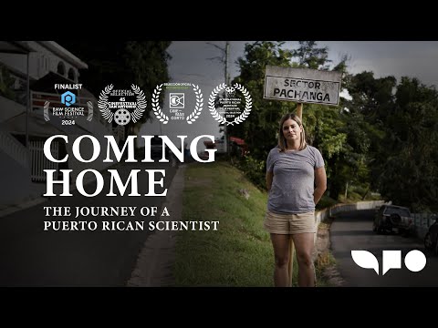 Coming Home: The Journey of a Puerto Rican Scientist