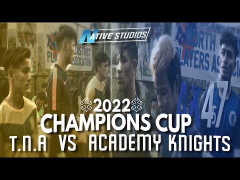 Academy Knights Gangtok vs TNA School , Champions Cup Sikkim 2020.