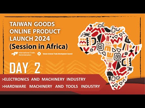 Taiwan Goods Online Product Launch 2024 ( Session in Africa ) DAY 2__PART 1