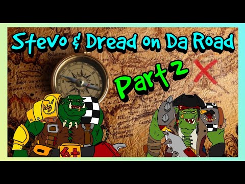 Da Ork Warboss Meet-up 2022 - Da Road Trip wiv 6+ Stevo & Dread - Part 2