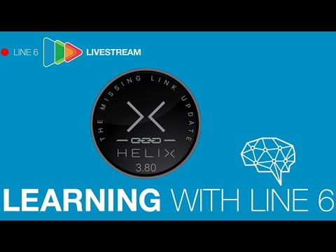 Learning with Line 6 | Helix 3.80