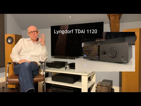 The Lyngdorf TDAI 1120: Why it deserves to be considered for a place in every HiFi system!