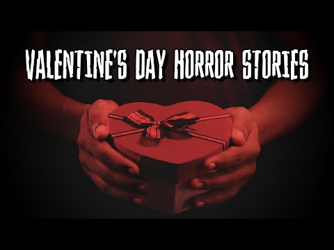 (3) Creepy VALENTINE'S DAY Horror Stories