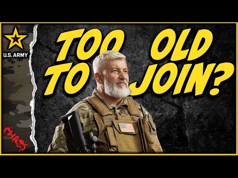 Am I too old to join the US Army?