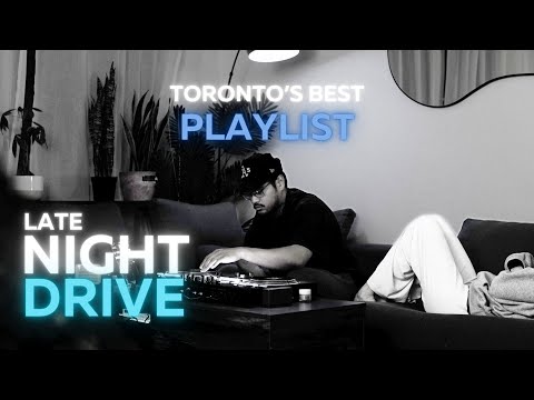 Chill Late Night Drive Mix | Toronto Vibe | RnB | PND, Majid Jordan, dvsn and more | @markmark