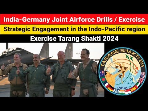 Germany's Air force drills in India | Tarang Shakti 2024 | Strategic Engagement Indo-Pacific region