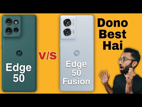 Moto Edge 50 vs Moto Edge 50 Fusion Comparison, Upgrade Kiya Hai But...