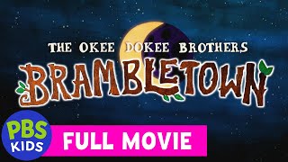 Brambletown FULL MOVIE 🦊 🦡 🎶 | The Okee Dokee Brothers | PBS KIDS