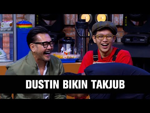 Ferry Salim Bikin Takjub Dustin, Dustin Bikin Takjub Semuanya (2/4)