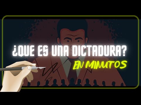 ¿QUE ES UNA DICTADURA? en minutos