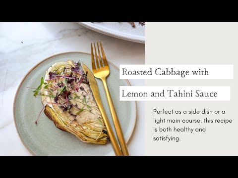 Roasted Cabbage with Lemon and Tahini Sauce | Cooking with Zahra