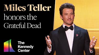 Miles Teller honors the Grateful Dead | 2024 Kennedy Center Honors