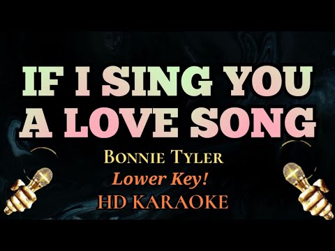 If I Sing You A Love Song (Lower Key -1) - Bonnie Tyler (HD Karaoke)