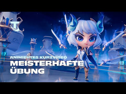 Meisterhafte Übung | Animiertes Kurzvideo – Teamfight Tactics