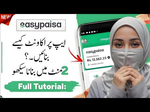 Easypaisa Account Kaise Banaye  || Easypaisa Account Banane Ka Tarika 2024 || Easypaisa limit update