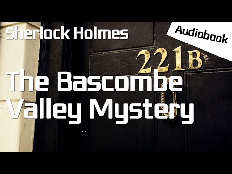 [Audiobook] The Bascombe Valley Mystery (The Adventures of Sherlock Holmes) - Arthur Conan Doyle