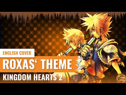 [Yukinami & @Aleyna] Roxas' Theme ~ Kingdom Hearts 2 ENGLISH VOCAL COVER (Duet)