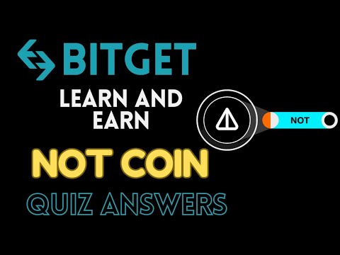 Bitget Learn And Earn || Notcoin Quiz Answers || Earn Reward Points Daily