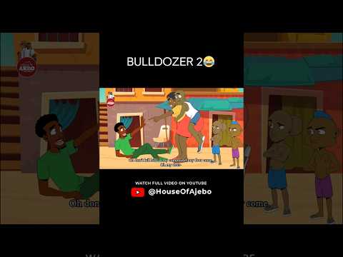 Oga Landlord u sef u too do o😂😂😂 #bulldozer #houseofajebo #animation #skit