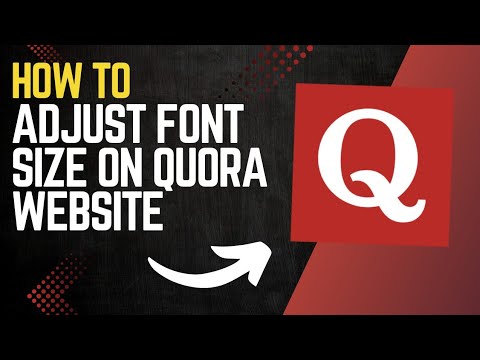 How to ADJUST FONT SIZE on QUORA WEBSITE