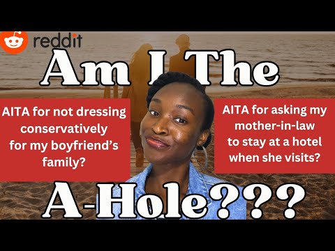 AITA for not wanting to dress conservatively for my BF's family? | AITA Reddit