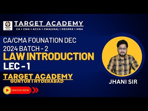 1.CA_CMA_FOUNDATION_DEC_2024_LAW_INTRODUCTION_LEC-1_BY_JHANI_SIR  #ca #cma #acca  #cmafoundation