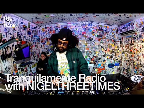 Tranquilamente Radio with NIGELTHREETIMES @TheLotRadio 12-21-2024