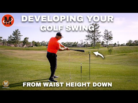 Developing Your Golf Swing From Waist Height Down