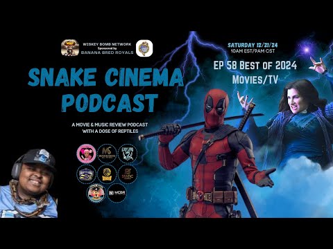 Snake Cinema Podcast - Ep 58 - BEST of 2024 MOVIES & TV